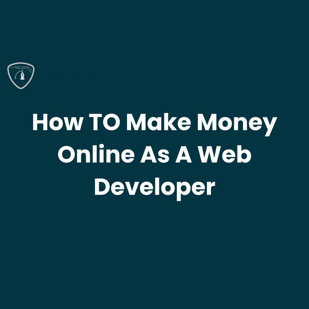 how to make money online as a web developer